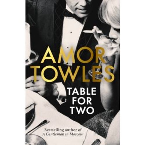 Towles, Amor - Table For Two