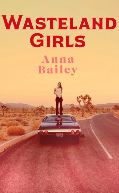Bailey, Anna - Wasteland Girls