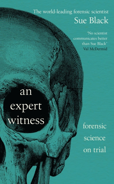 Black, Professor Dame Sue - An Expert Witness