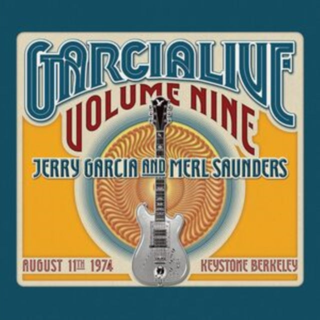 Garcia, Jerry And Merl Saunders - Garcialive Volume 9: August 11Th 1974 Keystone Berkeley