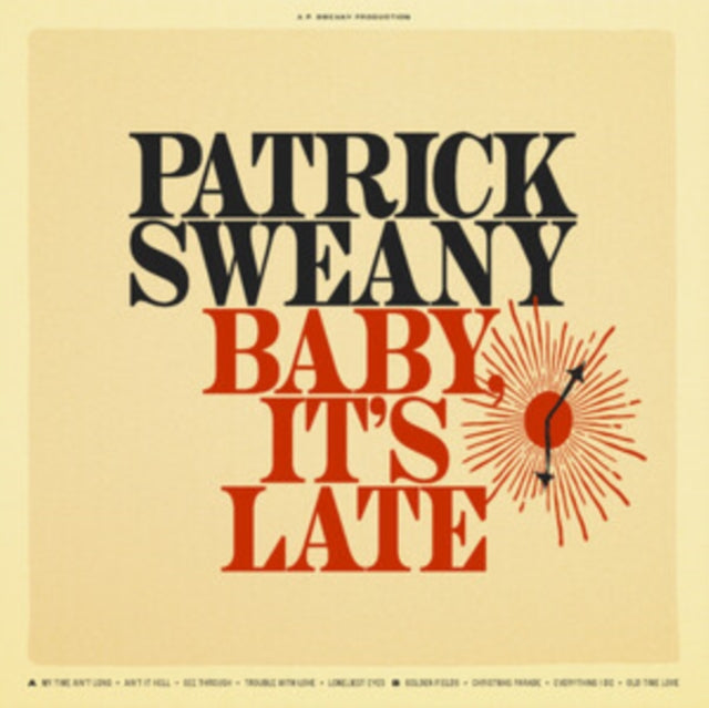 Sweany, Patrick - Baby, It'S Late