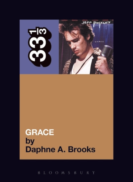 Brooks, Daphne - 33 1/3 : Jeff Buckley - Grace (23)
