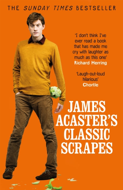 Acaster, James - James Acaster's Classic Scrapes