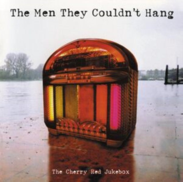 Men They Couldn’t Hang, The - The Cherry Red Jukebox (First Time On Vinyl!|Rsd 25)