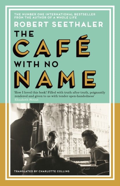 Seethaler, Robert - The Café with No Name
