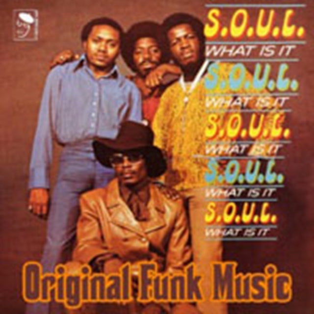S.O.U.L. - Soul What Is It