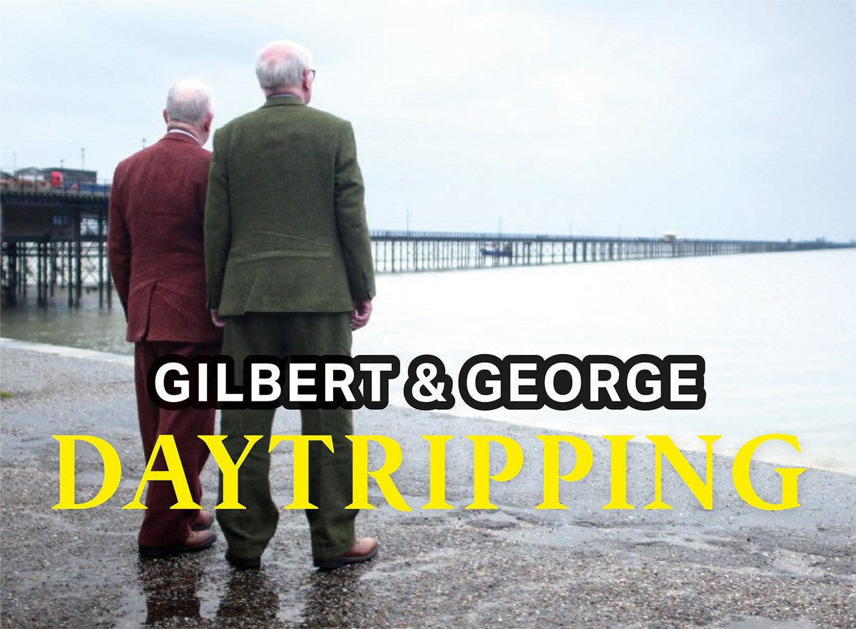 MacDonald, Iain B. - Gilbert & George: Daytripping