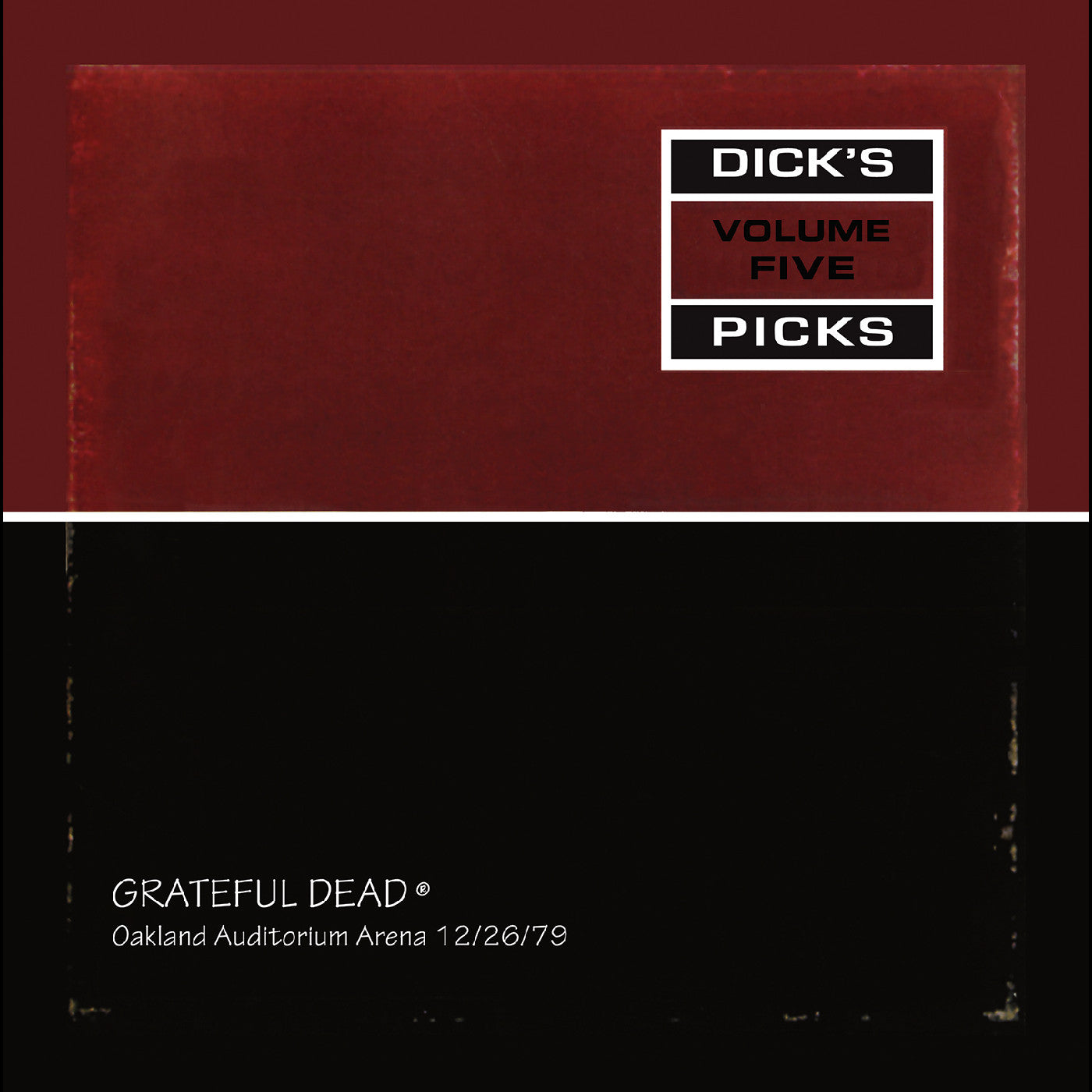 Grateful Dead - Dick's Picks Volume 5 — Oakland Auditorium Arena 12/26/79