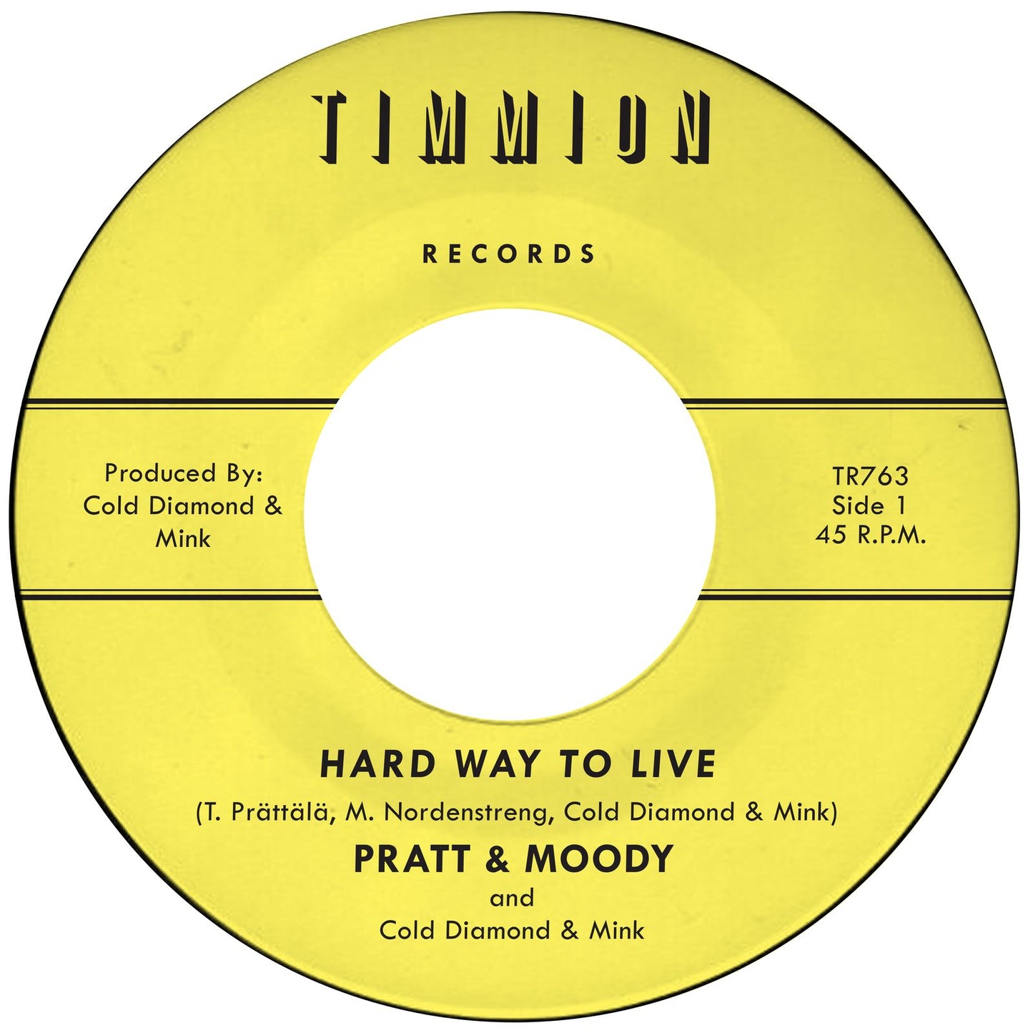 Pratt & Moody & Cold Diamond & Mink - Hard Way To Live/You Bring Me Joy