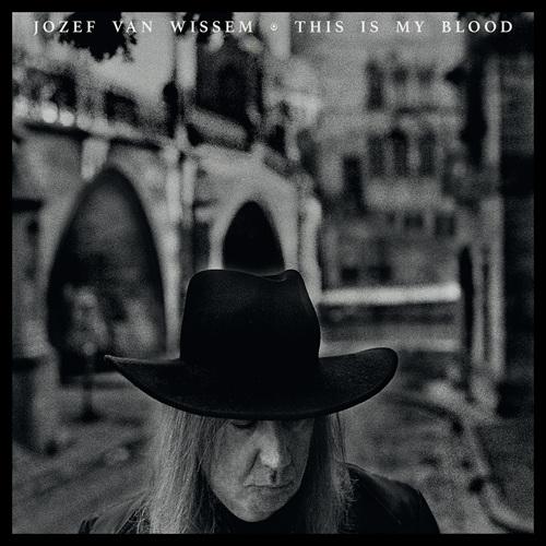 Van Wissem, Jozef - This Is My Blood