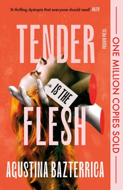 Bazterrica, Agustina - Tender is the Flesh