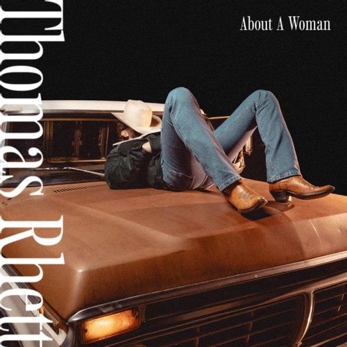 Rhett, Thomas - About A Woman