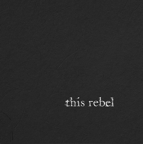 This Rebel - This Rebel