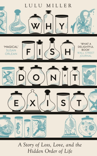 Miller, Lulu - Why Fish Don't Exist