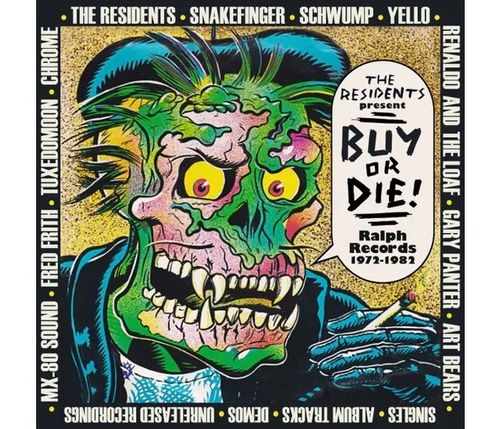 Residents, The Present: Buy Or Die! Ralph Records 1972-1982 - Various Artists