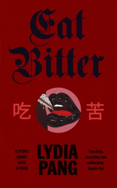 Pang, Lydia - Eat Bitter