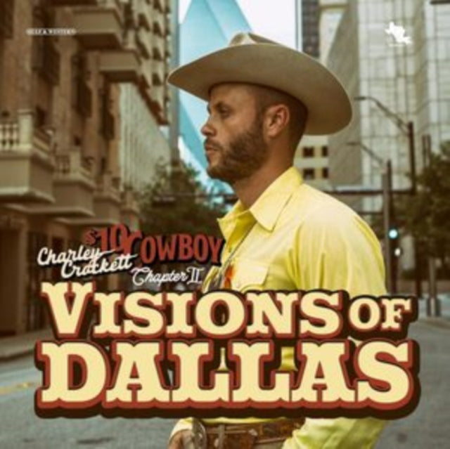 Crockett, Charley - Visions Of Dallas
