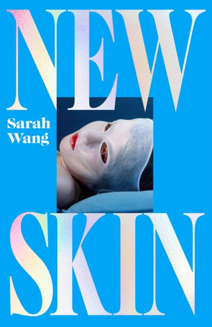 Wang, Sarah - New Skin