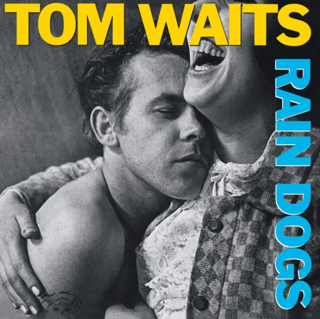 Waits, Tom - Rain Dogs (2023 Reissue)