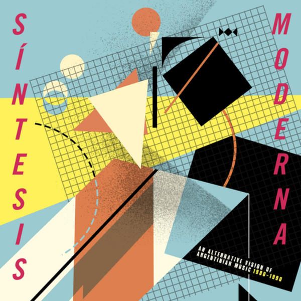 Sintesis Moderna - An Alternative Vision Of Argentinian Music 1980-1990 - Various Artists