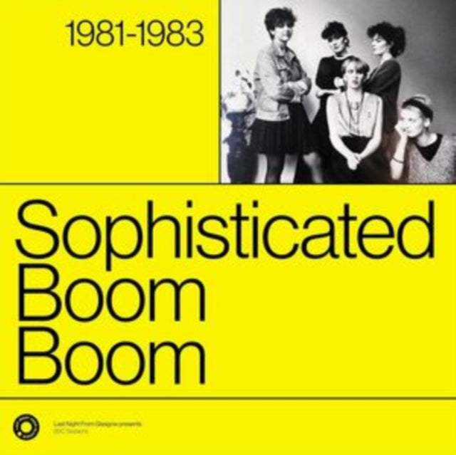 Sophisticated Boom Boom - The Complete Sessions 1981-1983