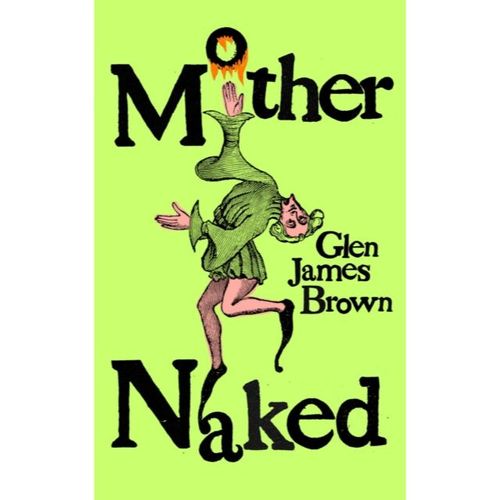 Brown, Glen James - Mother Naked
