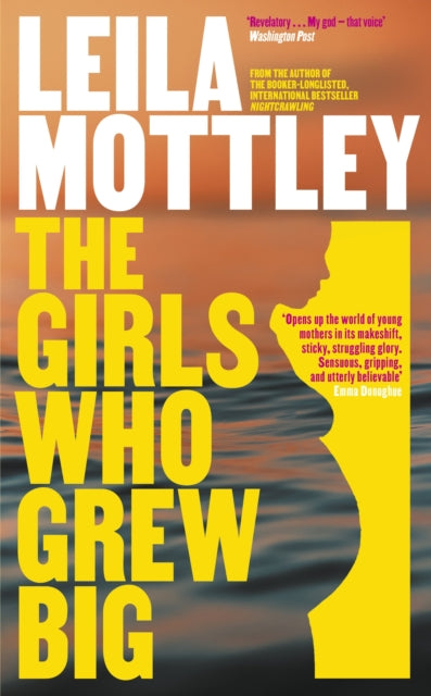 Mottley, Leila - The Girls Who Grew Big
