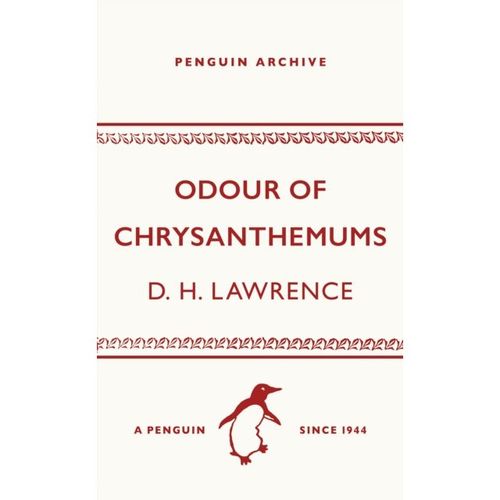Lawrence, D. H. - Odour Of Chrysanthemums