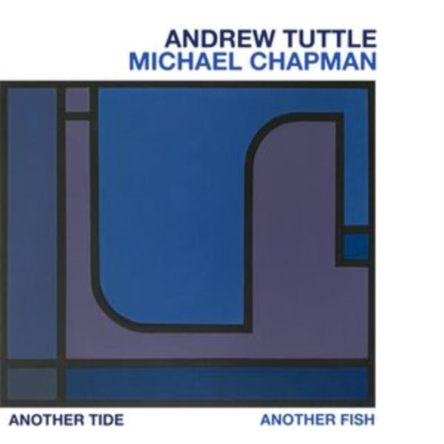 Tuttle, Andrew, Michael Chapman - Another Tide, Another Fish