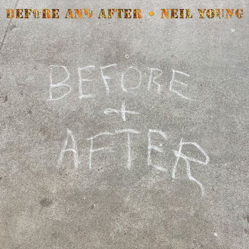 Young, Neil - Before And After