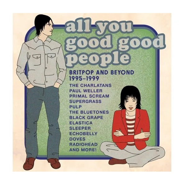 All You Good Good People: Britpop & Beyond 1995-1999 - Various Artists