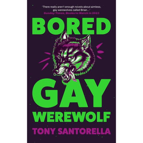 Santorella, Tony - Bored Gay Werewolf