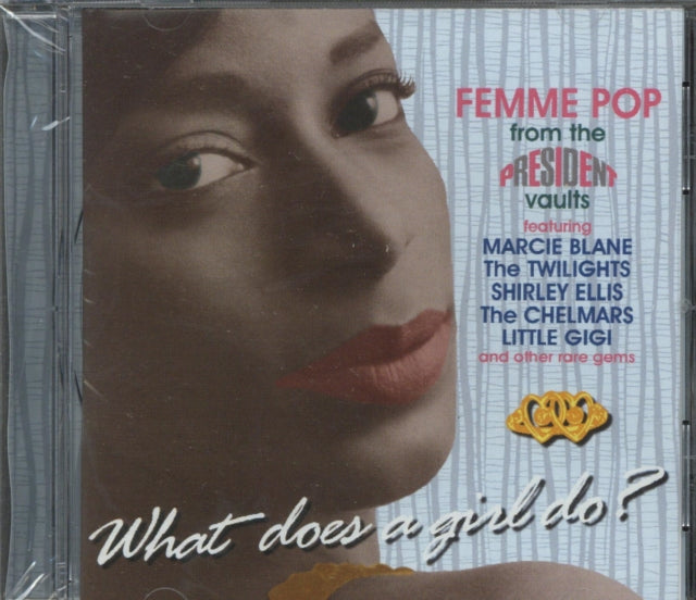 What Does A Girl Do? - What Does A Girl Do?