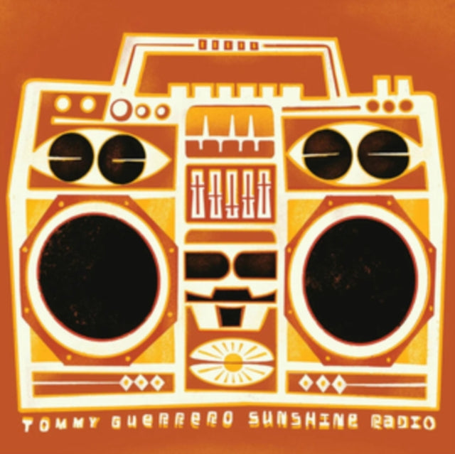 Guerrero, Tommy - Sunshine Radio (2025 Repress)