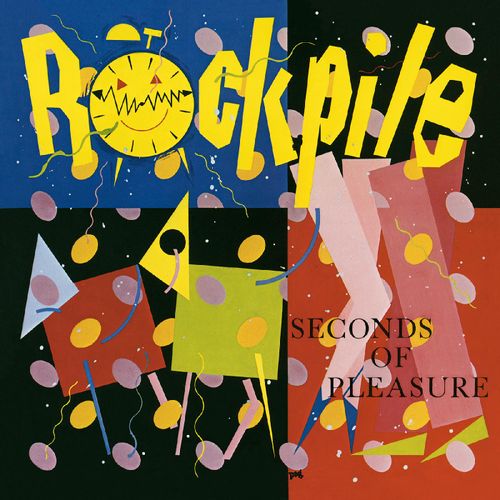 Rockpile - Seconds Of Pleasure (2024 Reissue)