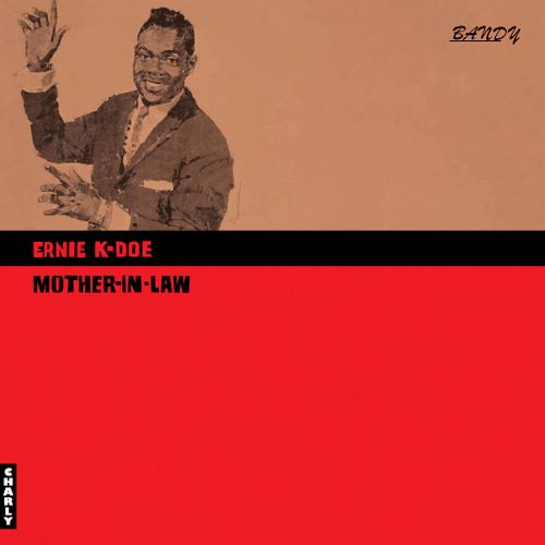 K-Doe, Ernie - Mother-In-Law (2024 Reissue)