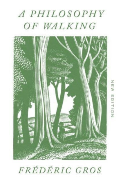 Gros, Frederic - A Philosophy Of Walking