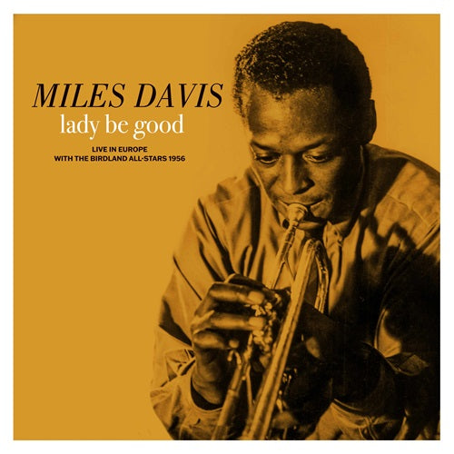 Davis, Miles - Lady Be Good: Live in Europe with The Birdland All-Stars (RSD 2026)