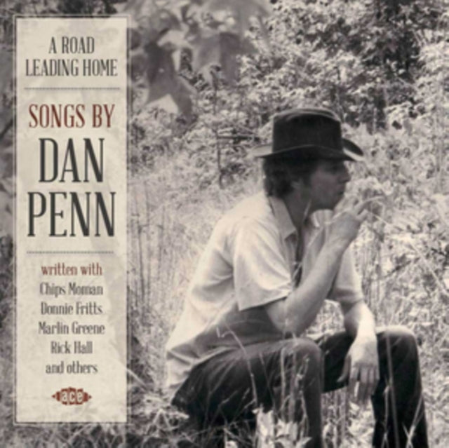 A Road Leading Home: Songs By Dan Penn - A Road Leading Home: Songs By Dan Penn