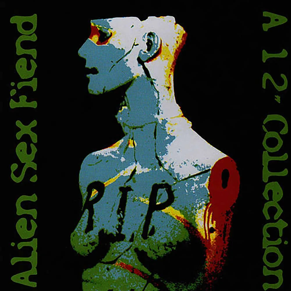 Alien Sex Fiend - RIP: A 12" Collection (2CD Edition | 2025 Repress)