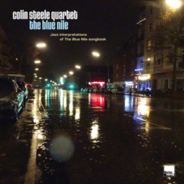 Steele, Colin Quartet - The Blue Nile : Jazz Interpretations Of The Blue Nile Songbook