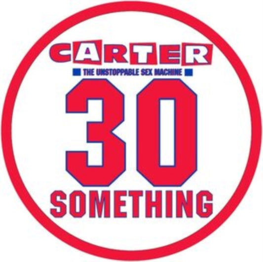 Carter The Unstoppable Sex Machine - 30 Something