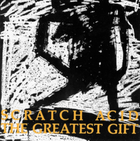 Scratch Acid - The Greatest Gift (2025 Reissue)