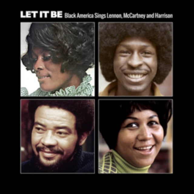 Let It Be: Black America Sings Lennon, McCartney And Harrison - Let It Be: Black America Sings Lennon, McCartney And Harrison