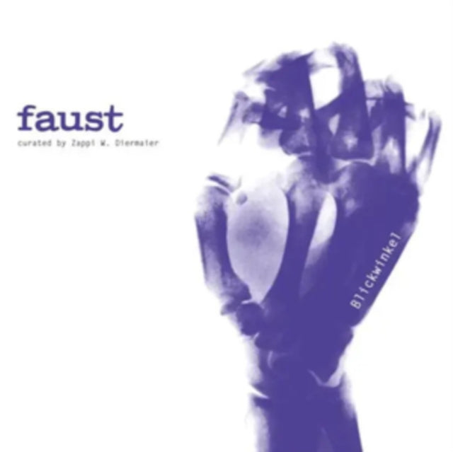 Faust - Blickwinkel (Curated By Zappi Diermaier)