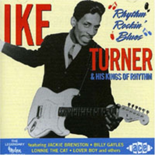 Turner, Ike & His Kings Of Rhythm - Rhythm Rockin' Blues