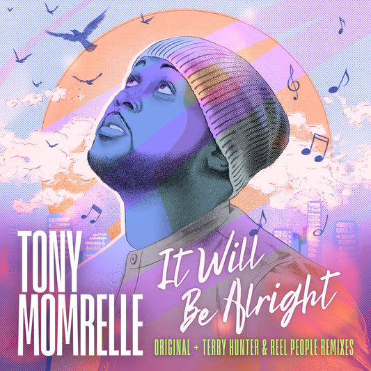 Momrelle, Tony - It Will Be Alright