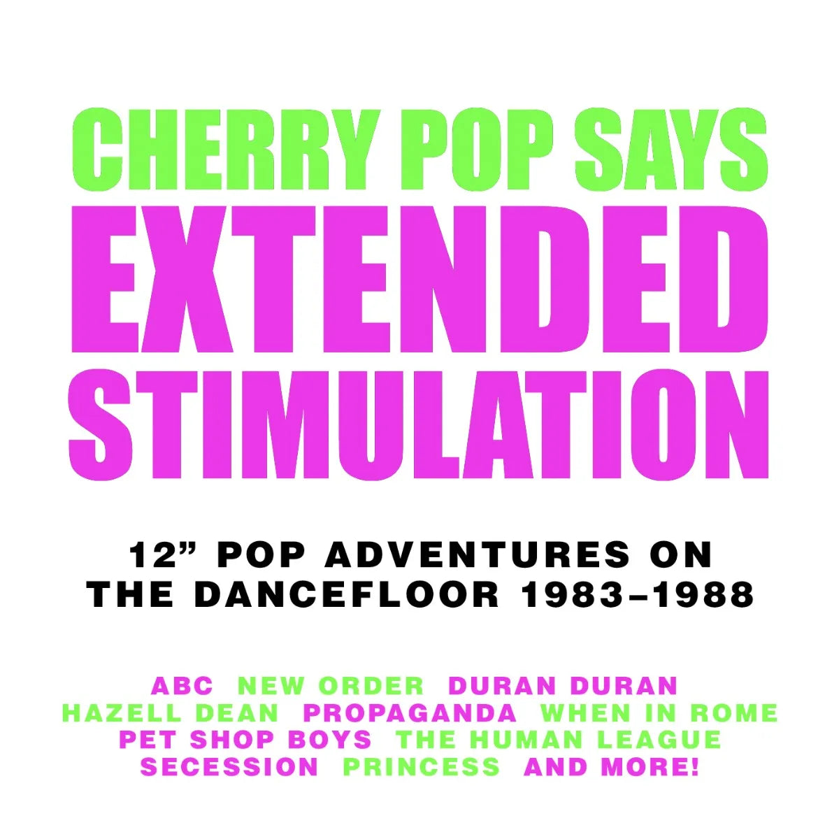 Extended Stimulation: 12” Pop Adventures On The Dancefloor 1983–1988 - Various Artists