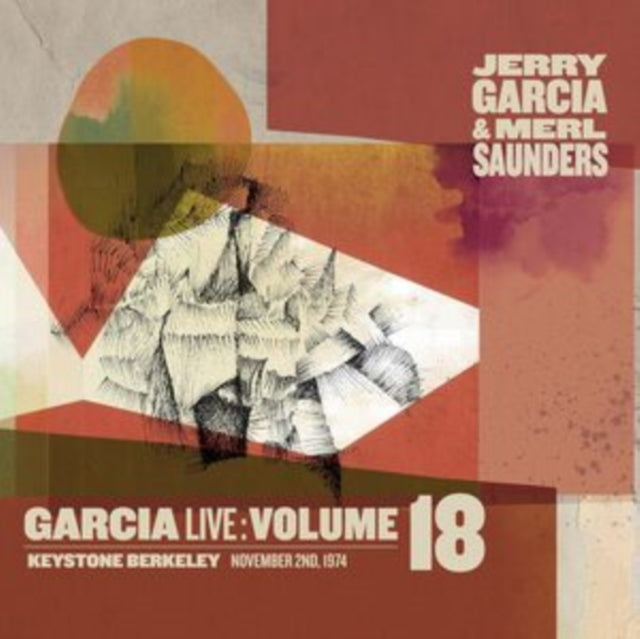Garcia, Jerry And Merl Saunders - Garcialive Volume 18: November 2Nd 1974 Keystone Berkeley