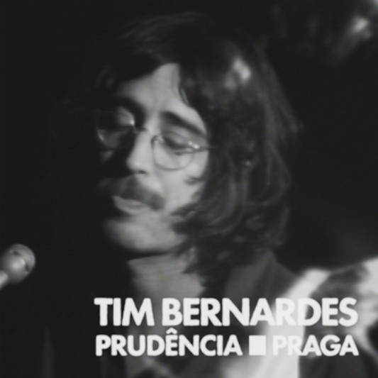 Bernardes, Tim - Prudência / Praga